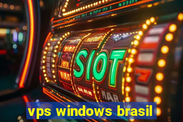 vps windows brasil